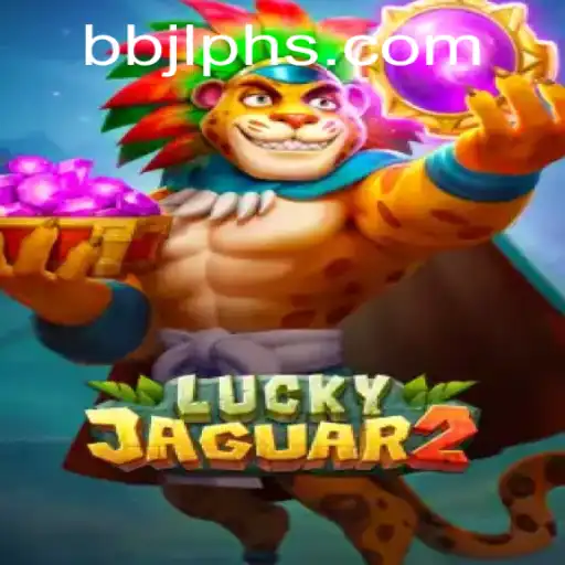 Unveiling the Exciting World of Luckyjaguar2: An In-Depth Exploration of Gameplay and Strategy with BBJL PH